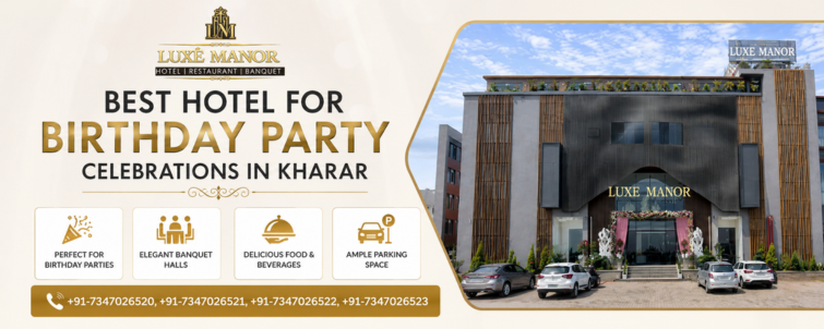 Best Hotel for Birthday Party Celebrations in Kharar