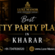 Best Kitty Party Places in Kharar