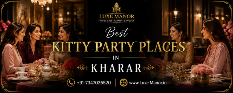 Best Kitty Party Places in Kharar
