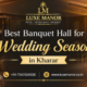 Best Banquet Hall for Wedding Season in Kharar