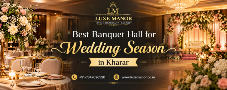 Best Banquet Hall for Wedding Season in Kharar