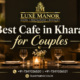 best cafe in kharar for couples